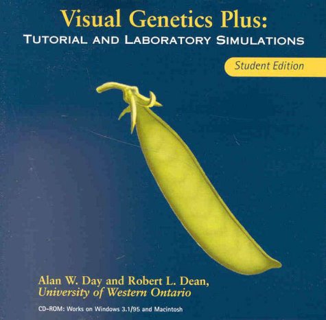 Visual Genetics Plus: Tutorial and Lab Simulations, Student Edition (9780763706326) by Day, Alan W.; Dean, Robert L.; Roy, Harry