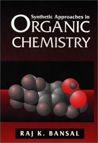 Imagen de archivo de Synthetic Approaches in Organic Chemistry a la venta por St Vincent de Paul of Lane County