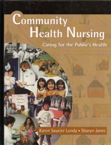 Beispielbild fr Community Health Nursing : Caring for the Public's Health zum Verkauf von Better World Books