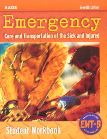 9780763708047: Student Workbook (Emergency Care and Transportation of the Sick and Injured)