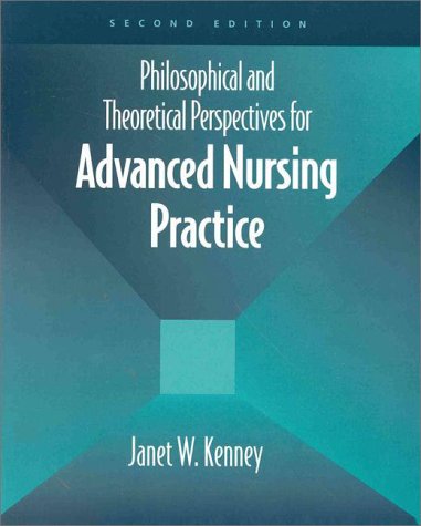 Stock image for Philosophical and Theoretical Perspectives for Advanced Nursing Practice for sale by ThriftBooks-Dallas