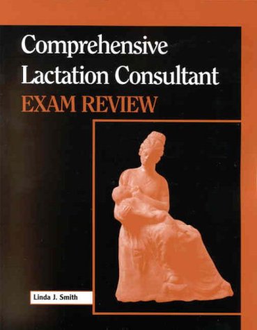 Stock image for Comprehensive Lactation Consultant Exam Review (Book with CD-ROM for Windows & Macintosh) for sale by Half Price Books Inc.