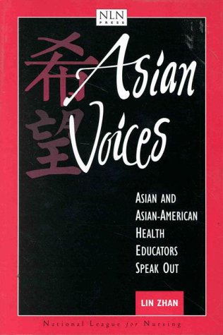 Imagen de archivo de Asian Voices : Asian and Asian-American Health Educators Speak Out a la venta por Better World Books