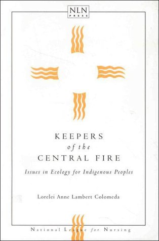 Beispielbild fr Keepers of the Central Fire : Issues in Ecology for Indigenous Peoples zum Verkauf von Better World Books