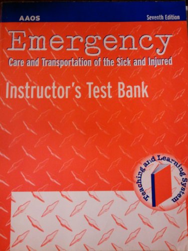 Emergency Care and Transport of the Sick and Injured (9780763709310) by American Academy Of Orthopaedic Surgeons