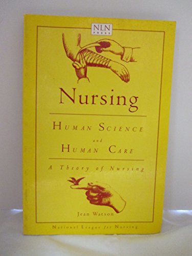 Imagen de archivo de Nursing: Human Science and Human Care : A Theory of Nursing a la venta por SecondSale