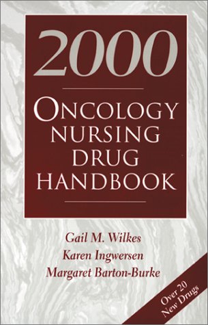 Imagen de archivo de Oncology Nursing Drug Handbook 2000 a la venta por Taos Books