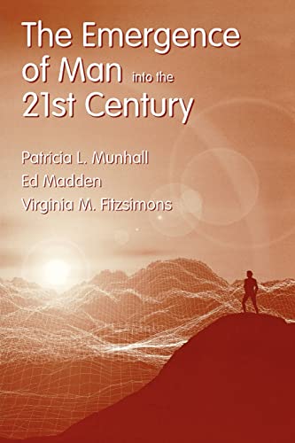 Stock image for The Emergence of Man into the 21st Century for sale by Moonstruck Books