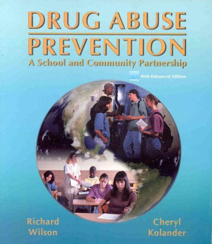 Imagen de archivo de Drug Abuse Prevention: A School and Community Partnership, Web-Enhanced Edition a la venta por HPB-Red