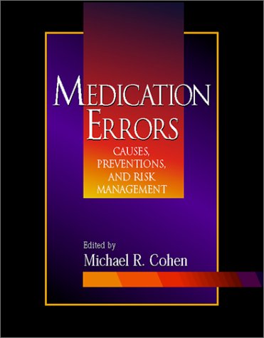 Imagen de archivo de Medication Errors: Causes, Prevention, and Risk Management a la venta por SecondSale