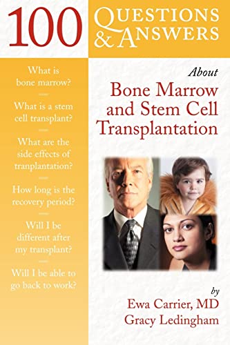 Stock image for 100 Questions and Answers about Bone Marrow and Stem Cell Transplantation for sale by Better World Books