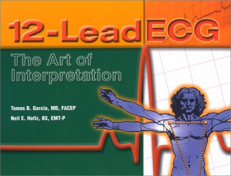 9780763712846: 12-lead ECG: The Art of Interpretation