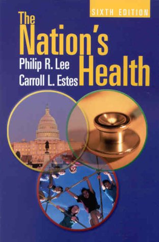 Stock image for The Nation's Health (Jones and Bartlett Publishers Series in Health) for sale by Book Alley