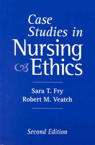 9780763713331: Case Studies in Nursing Ethics