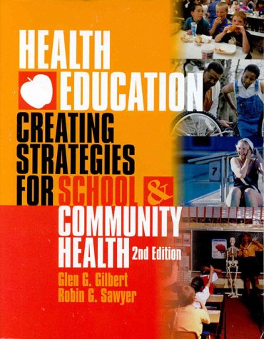 Imagen de archivo de Health Education: Creating Strategies for School and Community Health (Revised) a la venta por ThriftBooks-Atlanta