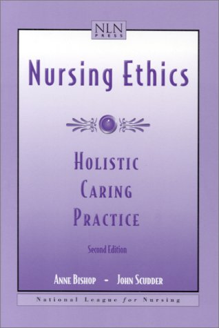 Beispielbild fr Nursing Ethics 2e: Holistic Caring Practice zum Verkauf von ThriftBooks-Dallas