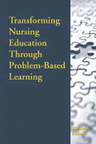Beispielbild fr Transforming Nursing Education Through Problem-Based Learning zum Verkauf von Wonder Book