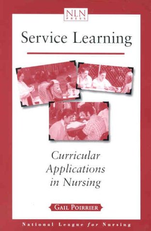 Beispielbild fr Service Learning: Curricular Applications in Nursing zum Verkauf von ThriftBooks-Dallas
