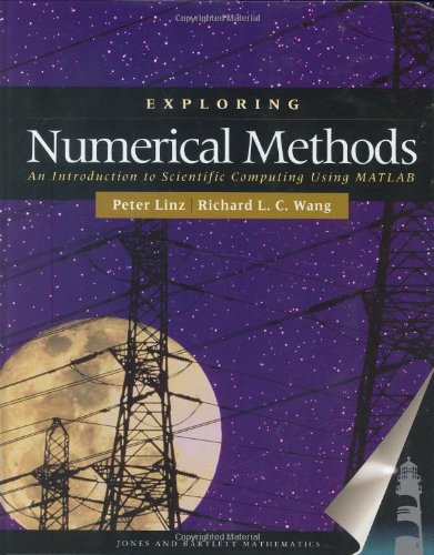 9780763714994: Exploring Numerical Methods: An Introduction To Scientific Computing Using MATLAB