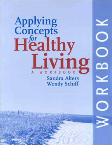 Stock image for Applying Concepts For Healthy Living Workbook: A Workbook for sale by SecondSale