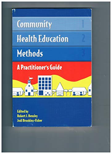 Imagen de archivo de Community Health Education Methods: A Practitioner*s Guide a la venta por dsmbooks