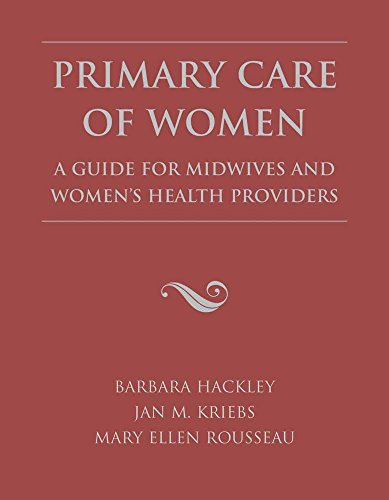 9780763716509: Primary Care Of Women: A Guide for Midwives and Women's Health Providers