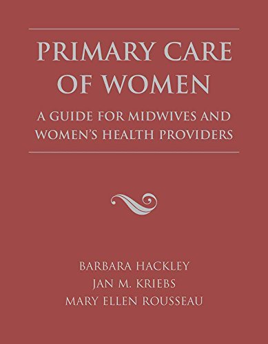 9780763716509: Primary Care of Women: A Guide for Midwives & Women's Health Providers