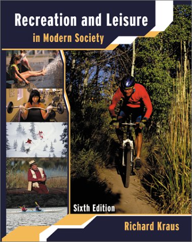 9780763716783: Recreation and Leisure in Modern Society