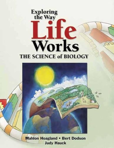 Stock image for Exploring the Way Life Works: The Science of Biology: The Science of Biology for sale by SecondSale