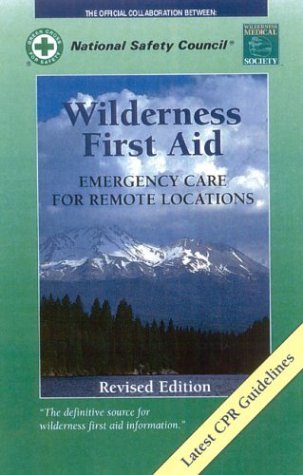 Imagen de archivo de Wilderness First Aid: Emergency Care for Remote Locations a la venta por -OnTimeBooks-