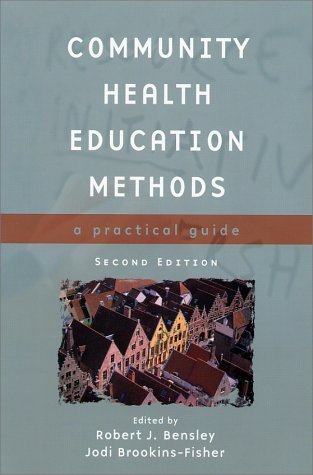 Stock image for Community Health Education Methods, Second Edition: A Practical Guide for sale by Decluttr