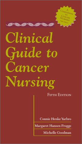 9780763718091: Clinical Guide to Cancer Nursing: A Companion to Cancer Nursing, Fifth Edition