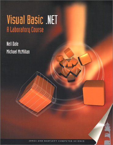 Visual Basic .NET: A Laboratory Course (9780763718237) by Dale, Nell