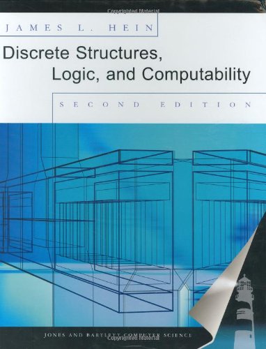 9780763718435: Discrete Structures, Logic, and Computability (Jones & Bartlett Computer Science)