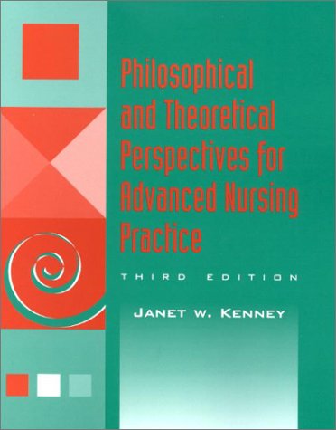 Beispielbild fr Philosophical and Theoretical Perspectives for Advanced Nursing Practice zum Verkauf von Better World Books