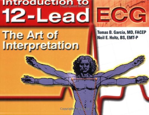 9780763719616: Introduction to 12-Lead ECG: The Art of Interpretation