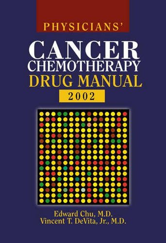 Beispielbild fr Physicians' Cancer Chemotherapy Drug Manual 2002 zum Verkauf von BooksRun