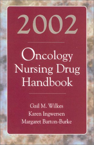 9780763719906: Oncology Nursing Drug Handbook 2002
