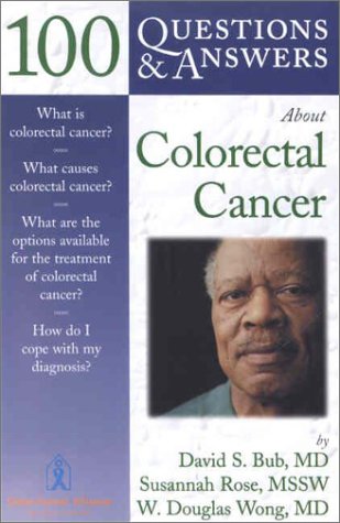 Beispielbild fr 100 Questions and Answers about Colorectal Cancer zum Verkauf von Better World Books: West