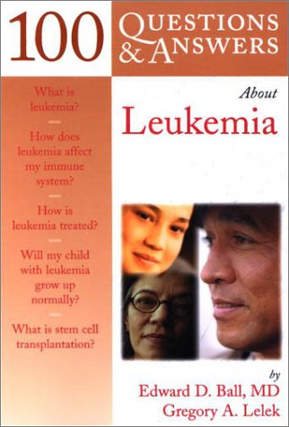 Beispielbild fr 100 Questions and Answers about Leukemia zum Verkauf von Better World Books