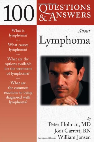 Imagen de archivo de 100 Questions and Answers about Lymphoma a la venta por Better World Books