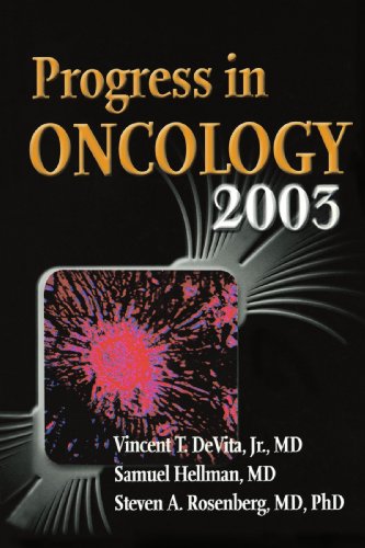 Progress in Oncology 2003 (9780763720643) by Vincent T. DeVita Jr.; Samuel Hellman; Steven A. Rosenberg