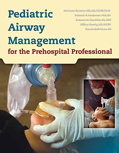 Pediatric Airway Management for the Prehospital Professional (9780763720667) by Gausche-Hill, Marianne