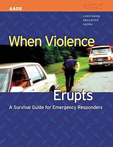 Stock image for When Violence - Erupts : A Survival Guide for Emergency Responders for sale by Better World Books