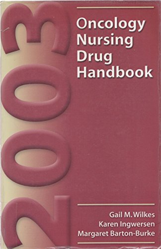 Beispielbild fr 2003 Oncology Nursing Drug Handbook zum Verkauf von Better World Books