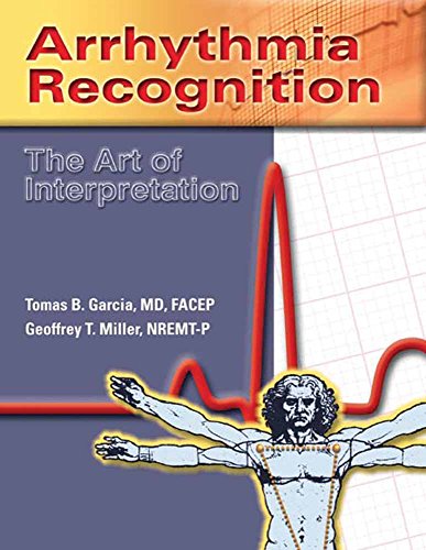 Beispielbild fr Arrhythmia Recognition: The Art of Interpretation: The Art of Interpretation zum Verkauf von GoodwillNI