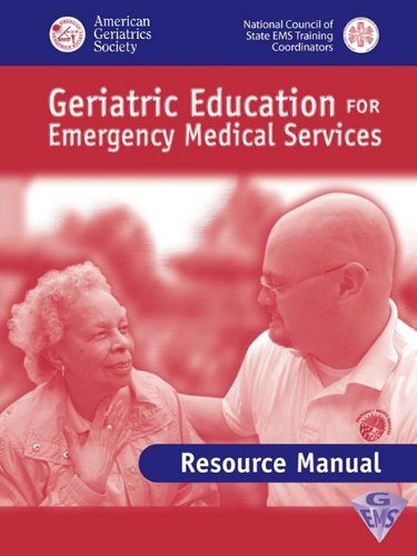 9780763722708: Gems Geriatric Education EMS Resource Manual