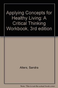 Stock image for Applying Concepts for Healthy Living: A Critical-Thinking Workbook for sale by Irish Booksellers