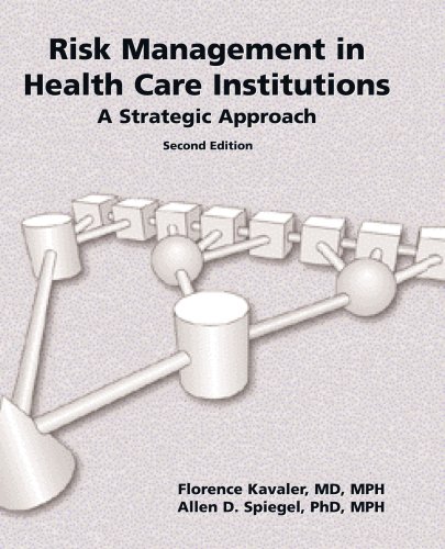 Beispielbild fr Risk Management in Health Care Institutions: A Strategic Approach zum Verkauf von ThriftBooks-Dallas