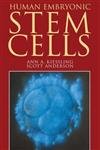 Stock image for Human Embryotic Stem Cells: An Introduction to the Science and Therapeutic Potential for sale by ThriftBooks-Atlanta